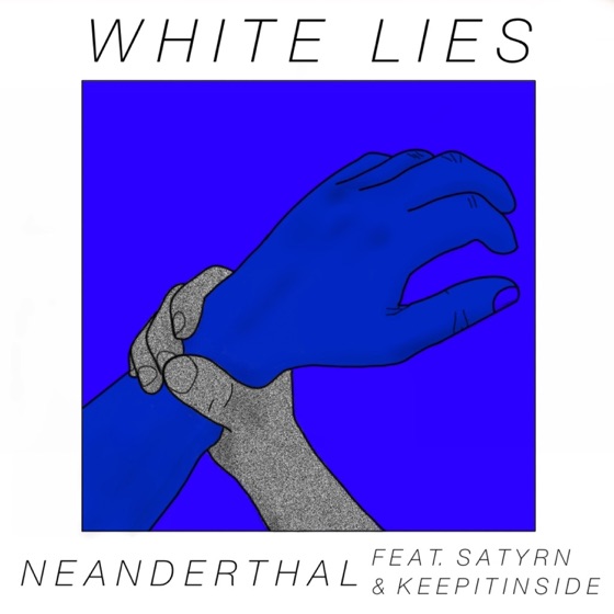 Cover artwork for White Lies (feat. Satyrn & Keepitinside)