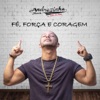 Fé, Força e Coragem - EP