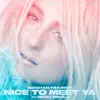 Stream & download Nice to Meet Ya (The Remixes) [feat. Nicki Minaj] - Single