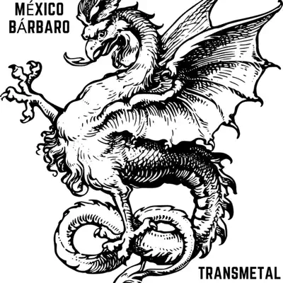 México bárbaro - Single - Transmetal