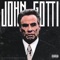 John Gotti - PlayaPosseStacks lyrics