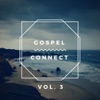 Gospel Connect, Vol. 3, 2019