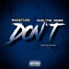 Don't (feat. Sage the Gemini) - Single album lyrics, reviews, download