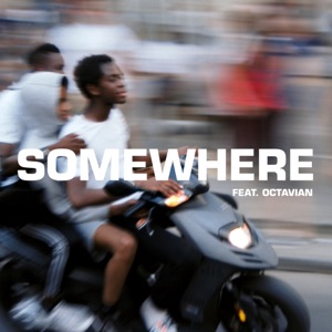 THE BLAZE feat OCTAVIAN - Somewhere Chords and Lyrics