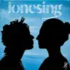 Jonesing - Single (feat. Rylee Evans) - Single album lyrics, reviews, download