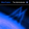 Blue Foundation - The Administrator lyrics