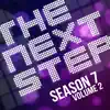 Songs from the Next Step: Season 7 Vol. 2 album lyrics, reviews, download