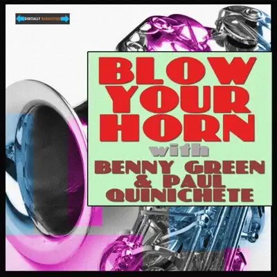 Blow Your Horn with Benny Green and Paul Quinichette - Paul Quinichette
