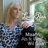 Maar Als Ik Weg Wil Gaan - Single