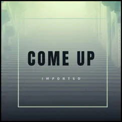 Come Up Song Lyrics