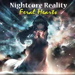 Feral Hearts - Single by Nightcore Reality album reviews, ratings, credits