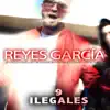 9 Ilegales (feat. Taser, Gipsy N***a, Verydiko, Kid Sergio & Cash Boy) - Single album lyrics, reviews, download