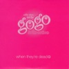 Eddie Olsen and the Gogofoundation - When They're Dead