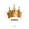 Stream & download Mi Princesa - Single