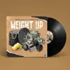 Weight Up (feat. JaysenLazy) - Single album lyrics, reviews, download