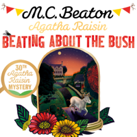 M.C. Beaton - Agatha Raisin: Beating About the Bush artwork