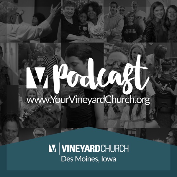 Vineyard Church Podcast - Des Moines, Iowa cover