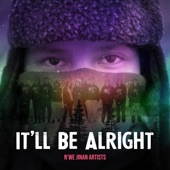 N'we Jinan Artists - It'll Be Alright