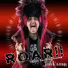 Roar!! (JaCub Soumis' Theme) - Single album lyrics, reviews, download