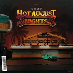 Hot August Nights - Curren$y Hot August Nights - Curren$y