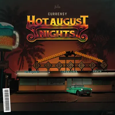 Hot August Nights - Curren$y Hot August Nights - Curren$y