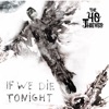 If We Die Tonight - Single