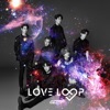GOT7 - LOVE LOOP