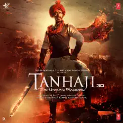 Tanhaji - The Unsung Warrior (Original Motion Picture Soundtrack) by Mehul Vyas, Ajay-Atul & Sachet-Parampara album reviews, ratings, credits