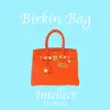Birkin Bag (feat. Moody) [Radio Edit] - Single album lyrics, reviews, download