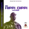 Hippi Dippi Loving song lyrics