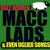 Ugly Women & Even Uglier Songs