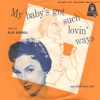 My Baby's Got Such Lovin' Ways - Single