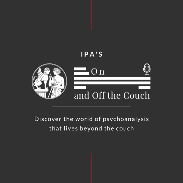 Psychoanalysis On And Off The Couch Podcast Podtail - 