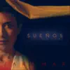 Sueños (Un Viaje) album lyrics, reviews, download