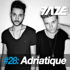 Faze #28: Adriatique by Adriatique album reviews, ratings, credits