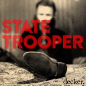 decker. - State Trooper