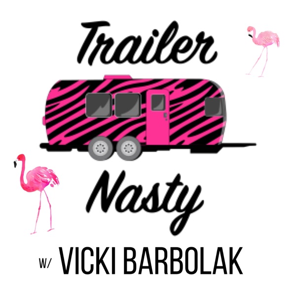 Trailer Nasty with Vicki Barbolak cover