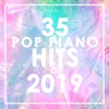 35 Pop Piano Hits 2019 (Instrumental), 2019