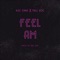 Feel Am (feat. Trill Xoe) - Kizz Ernie lyrics