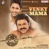 Venky Mama (feat. Daggubati Venkatesh & Akkineni Naga Chaitanya) [From "Venky Mama"] - Single album lyrics, reviews, download