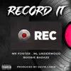 Record It (feat. Boosie Badazz & M L Underwood) - Single album lyrics, reviews, download