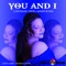 You & I (Blizzard Beats Remix) - Chynaah Doll Maryoung lyrics