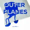 Outer Planes (feat. Ben Verse) - Single album lyrics, reviews, download