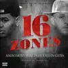16 Zones (feat. Kevin Gates) - Single album lyrics, reviews, download