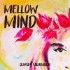 Mellow Mind - Single album lyrics, reviews, download