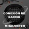 Caminando Por Mi Barrio (feat. El Jugador Flyboy) - Mhalverzo lyrics