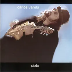 Siete - Carlos Varela