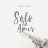 Adrián Boch - El Amor De Dios