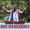 Holy and Righteous - Single