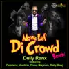 Move Lef Di Crowd (Remix) [feat. Demarco, Vershon, Dovey Magnum & Baby Bang] - Single album lyrics, reviews, download